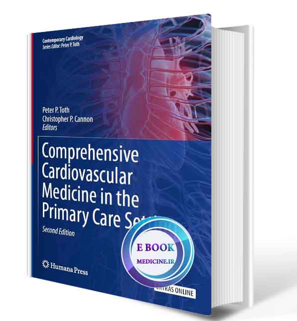 دانلود کتاب Comprehensive Cardiovascular Medicine in the Primary Care Setting (Contemporary Cardiology) 2nd ed. 2019   (ORIGINAL PDF)